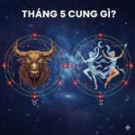Tháng 5 cung gì