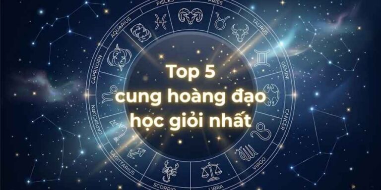 Top 5 cung hoàng đạo học giỏi nhất: Giải mã tư duy và bí mật thành công